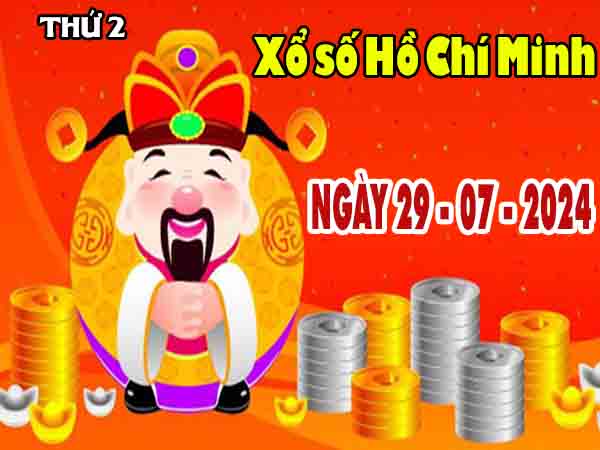 Dự đoán XSHCM ngày 29/7/2024 – Dự đoán KQXS Hồ Chí Minh thứ 2