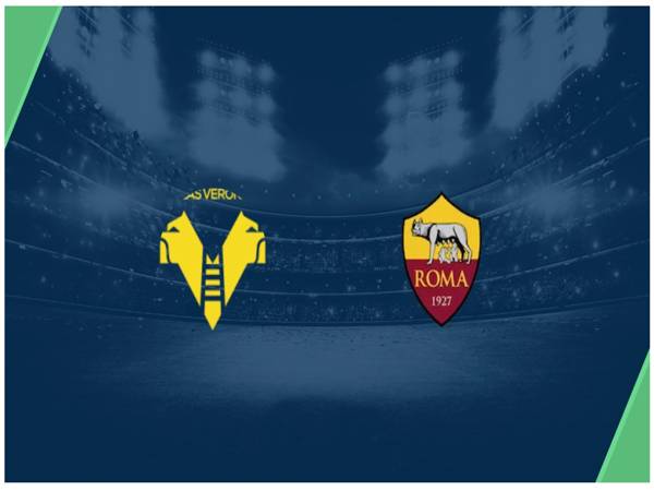 Nhận định Verona gặp Roma
