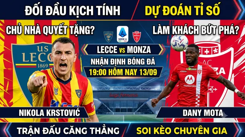 Số liệu thống kê và nhận định Lecce vs Monza